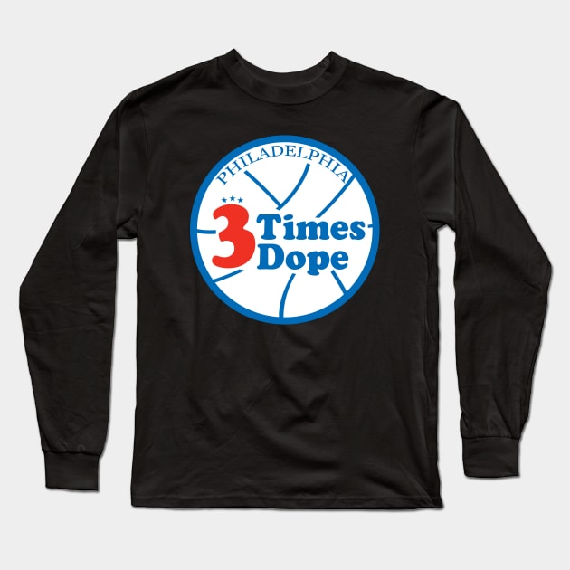 Three Times Dope Long Sleeve T-Shirt by Scum & Villainy